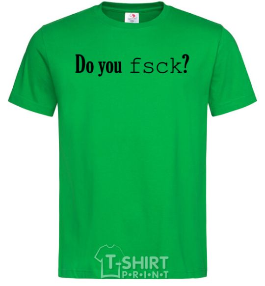 Men's T-Shirt Do you fsck? kelly-green фото