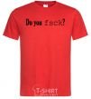 Men's T-Shirt Do you fsck? red фото