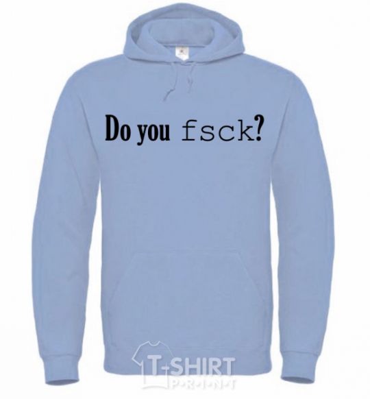 Men`s hoodie Do you fsck? sky-blue фото