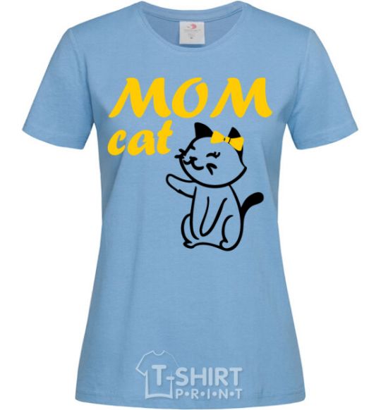 Women's T-shirt Mom cat sky-blue фото