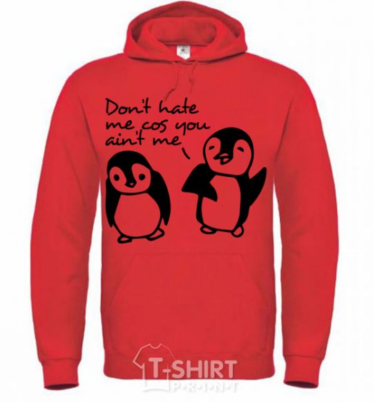 Men`s hoodie Don't hate me cos you ain't me bright-red фото