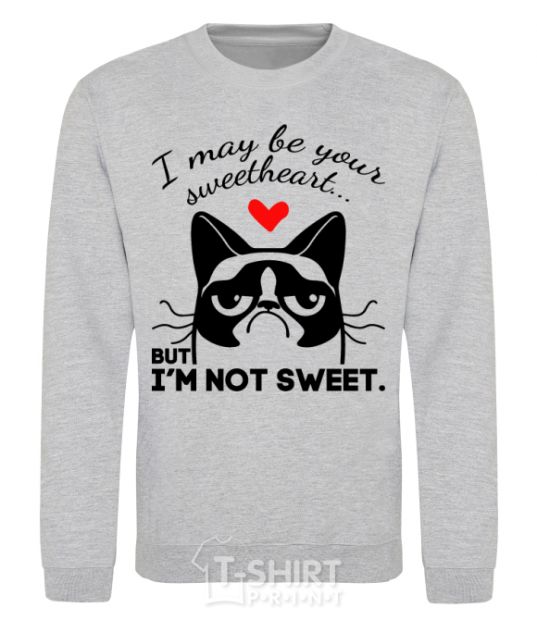 Sweatshirt I may be your sweetheart sport-grey фото