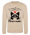 Sweatshirt I may be your sweetheart sand фото