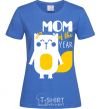 Women's T-shirt Mom of the year royal-blue фото