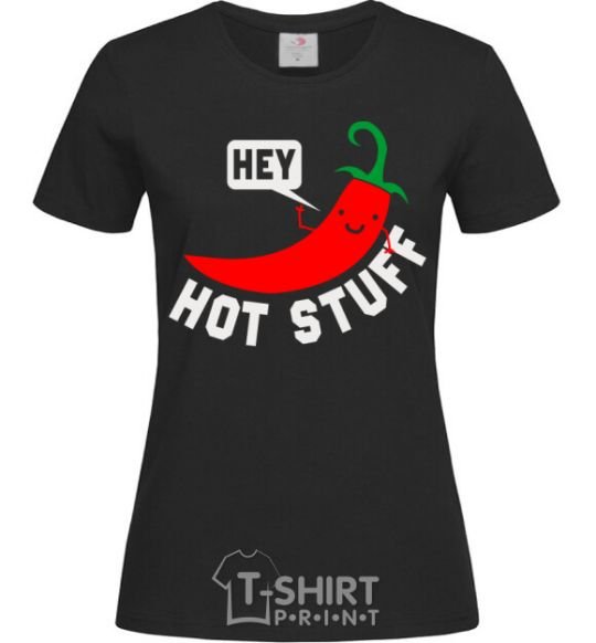 Женская футболка Hey hot stuff Черный фото