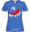 Женская футболка Hey hot stuff Ярко-синий фото