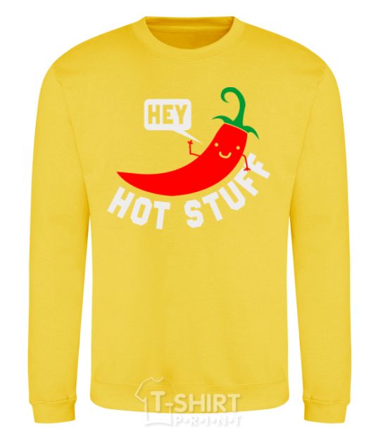 Sweatshirt Hey hot stuff yellow фото