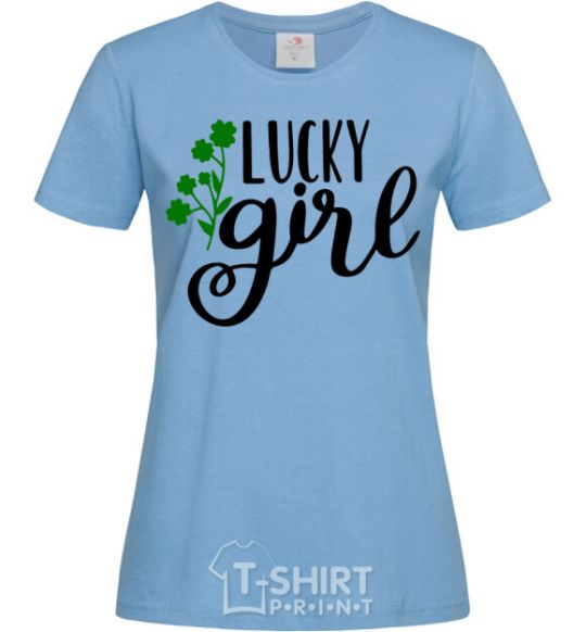 Women's T-shirt Lucky girl sky-blue фото