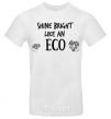 Men's T-Shirt Shine bright like an ECO White фото