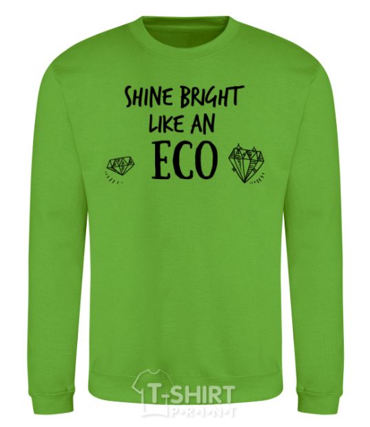Sweatshirt Shine bright like an ECO orchid-green фото