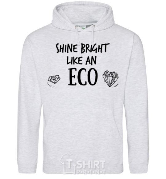 Мужская толстовка (худи) Shine bright like an ECO Серый меланж фото