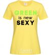 Women's T-shirt Green is new SEXY cornsilk фото