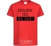 Kids T-shirt Ecology yes we can red фото