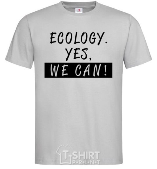 Мужская футболка Ecology yes we can Серый фото