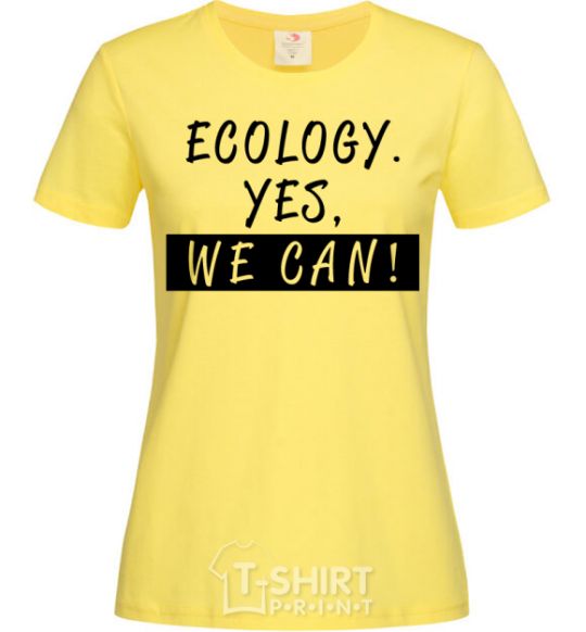 Женская футболка Ecology yes we can Лимонный фото