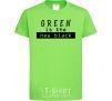 Kids T-shirt Green is the new black orchid-green фото