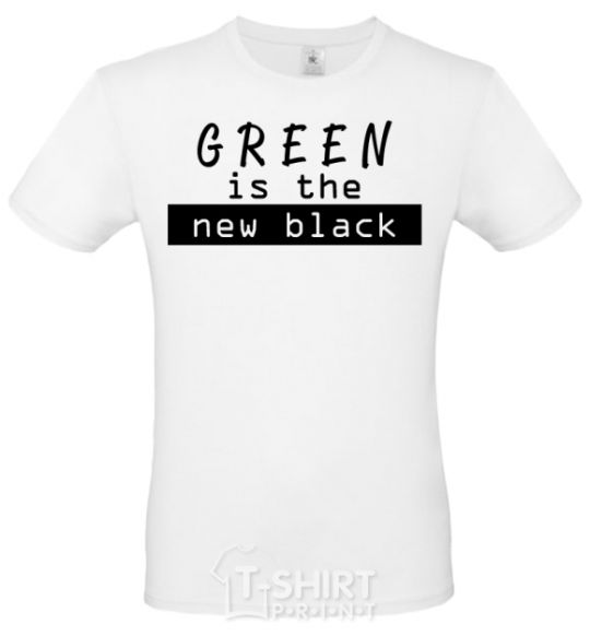 Men's T-Shirt Green is the new black White фото