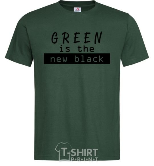 Men's T-Shirt Green is the new black bottle-green фото