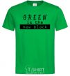 Men's T-Shirt Green is the new black kelly-green фото