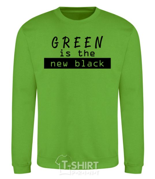 Sweatshirt Green is the new black orchid-green фото