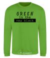 Sweatshirt Green is the new black orchid-green фото