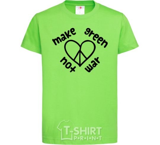 Kids T-shirt Make green not war orchid-green фото