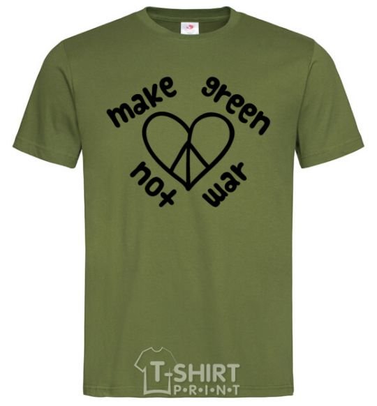 Men's T-Shirt Make green not war millennial-khaki фото