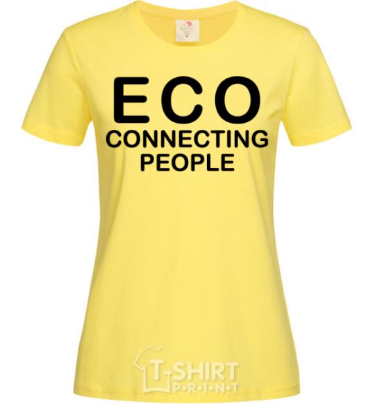 Women's T-shirt ECO connecting people cornsilk фото