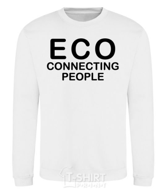 Свитшот ECO connecting people Белый фото