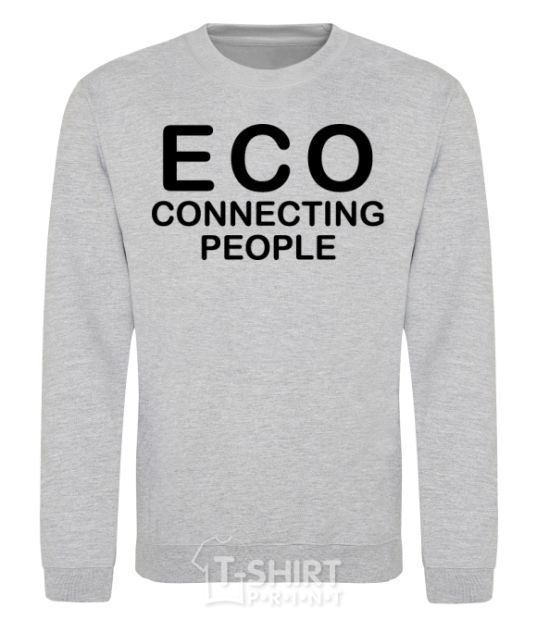 Sweatshirt ECO connecting people sport-grey фото