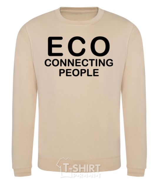 Свитшот ECO connecting people Песочный фото