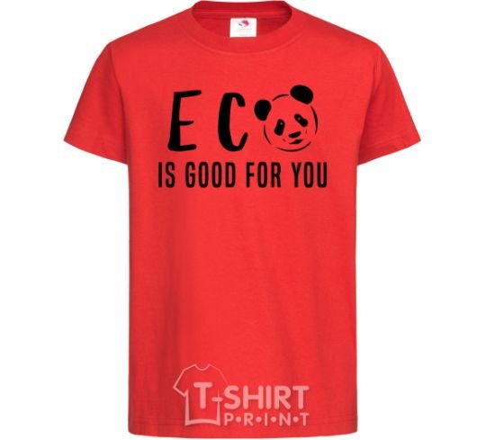 Kids T-shirt ECO is good for you red фото