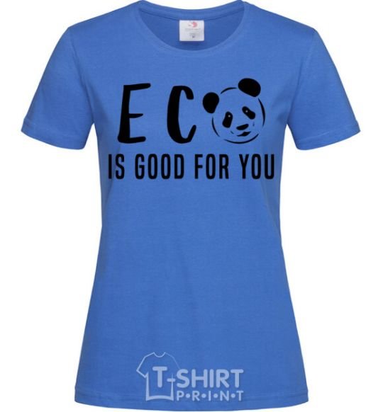 Женская футболка ECO is good for you Ярко-синий фото