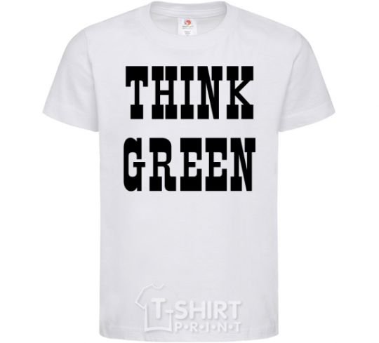 Детская футболка Think green Белый фото