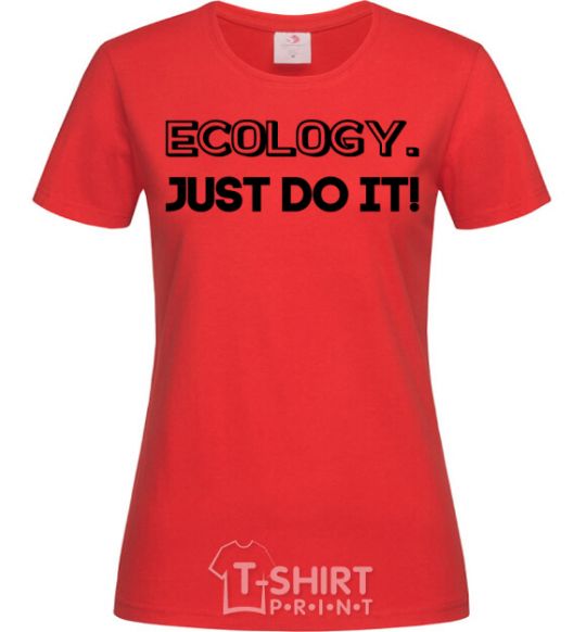 Women's T-shirt Ecology Just do it red фото