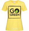 Women's T-shirt Go green cornsilk фото