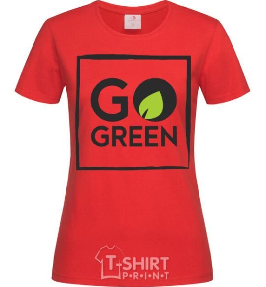 Women's T-shirt Go green red фото