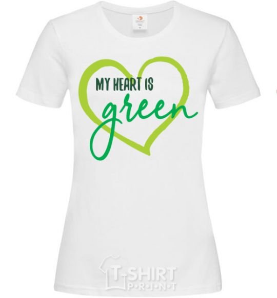 Women's T-shirt My heart is green White фото