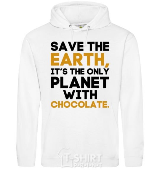 Men`s hoodie It's the only planet with chocolate White фото