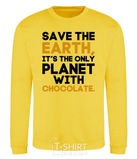 Sweatshirt It's the only planet with chocolate yellow фото