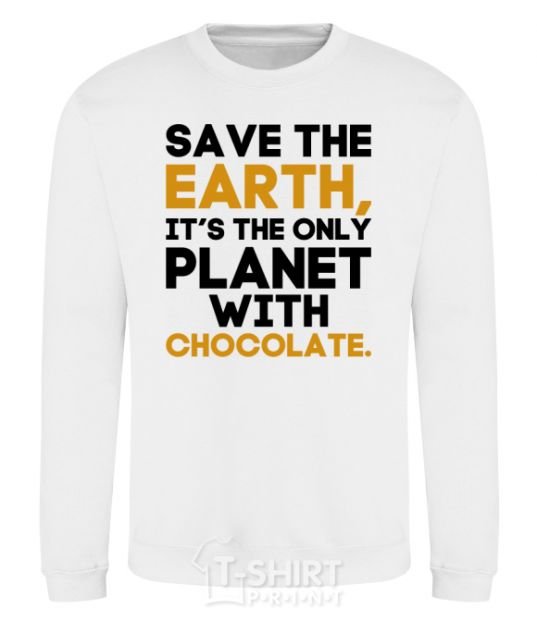 Свитшот It's the only planet with chocolate Белый фото