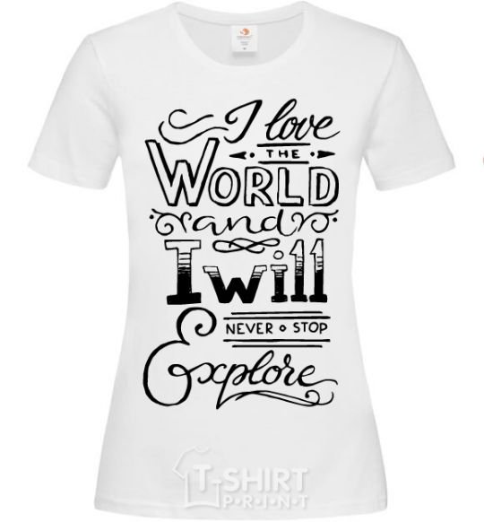 Women's T-shirt I love the world White фото