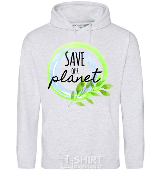 Мужская толстовка (худи) Save our planet Серый меланж фото