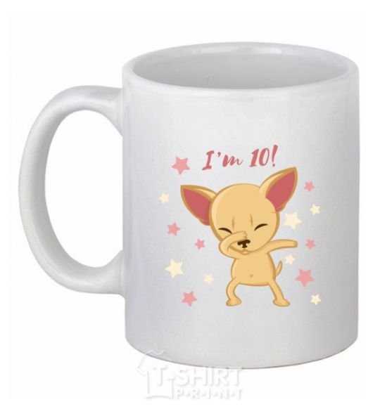 Ceramic mug I'm ten dog White фото