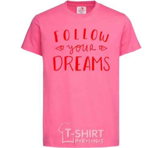 Kids T-shirt Follow your dreams heliconia фото