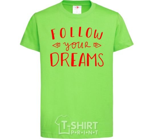 Kids T-shirt Follow your dreams orchid-green фото