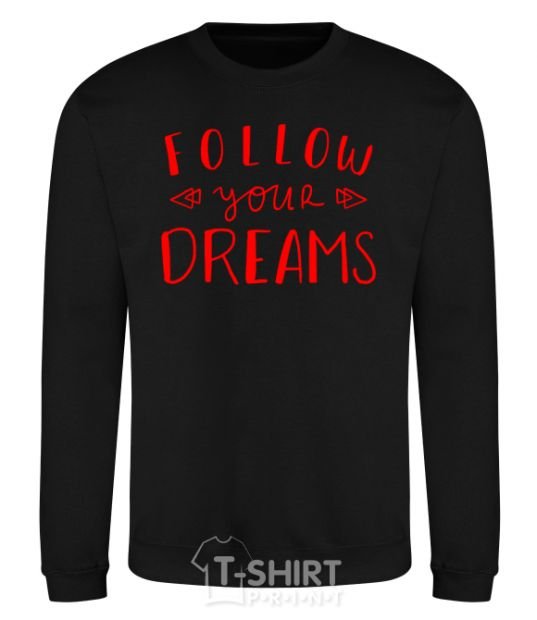 Sweatshirt Follow your dreams black фото