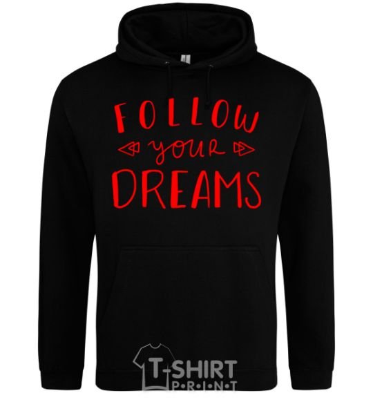 Men`s hoodie Follow your dreams black фото
