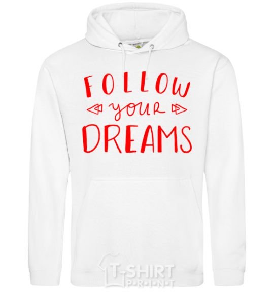 Men`s hoodie Follow your dreams White фото