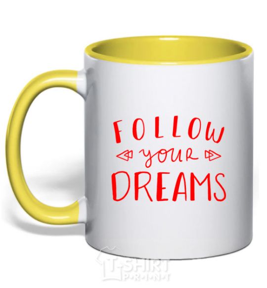 Mug with a colored handle Follow your dreams yellow фото